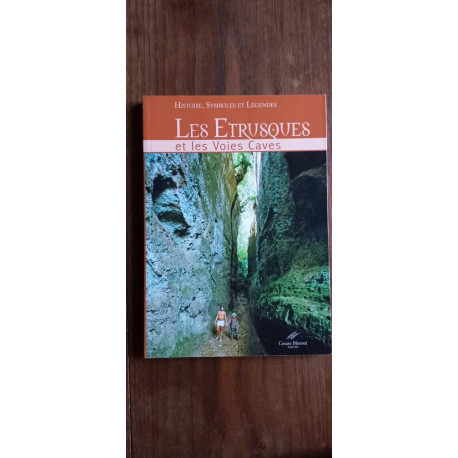 Les Etrusqves et Les Voies Caves Cesare Moroni Editore