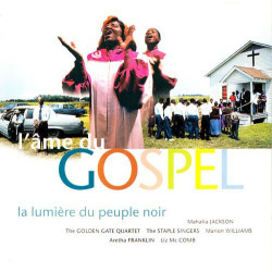 L'Âme Du Gospel - La Lumière Du Peuple Noir