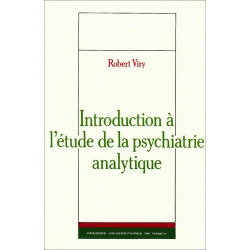 Introduction a l'etude de la psychiatrie analytique