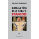 Dans la tête du Pape François