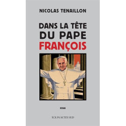 Dans la tête du Pape François