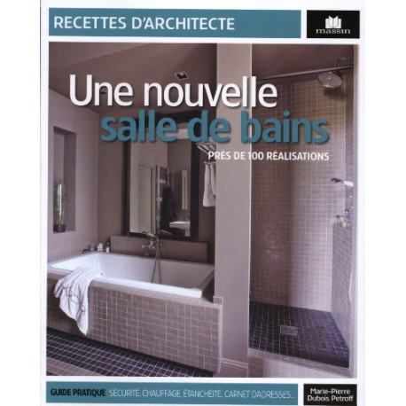 Une nouvelle salle de bain : Près de 100 réalisations