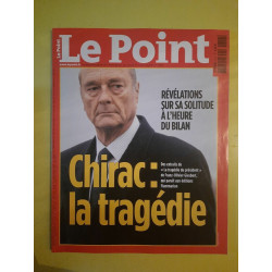 Le Point Magazine Nº1747 - Chirac La Tragédie Mars 2006