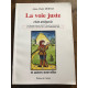 La voie juste - récit ariégeois
