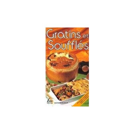 Gratins et soufflés