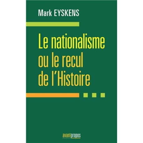 Le nationalisme ou le recul de l'Histoire