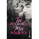 Toi pour moi moi pour toi: Par l'auteur New-Adult de "Ton...