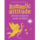 Romantic attitude : Amour toujours mode d'emploi