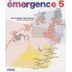 Emergence 5. Nouveaux territoires