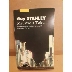 Guy Stanley Meurtre à Tokyo