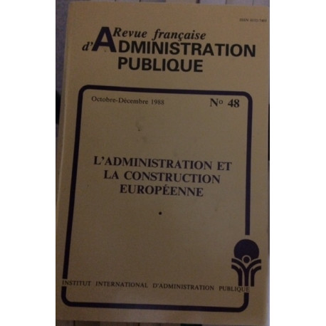 REVUE FRANCAISE D'ADMINISTRATION PUBLIQUE - OCTOBRE-DECEMBRE 1988...