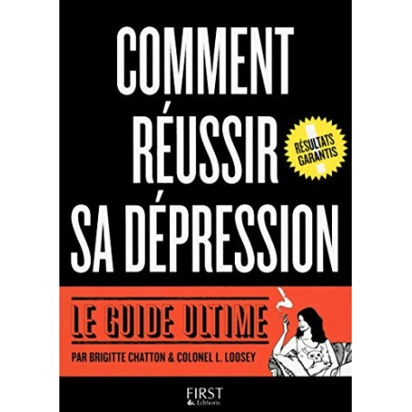 Comment réussir sa dépression