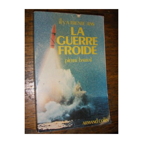 Il y a trente ans la guerre froide