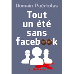 Tout un été sans facebook