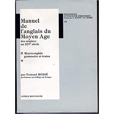 Manuel de l'anglais du moyen age volume II moyen anglais