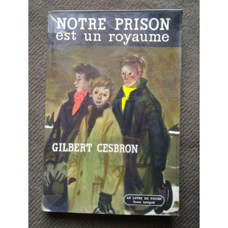 Notre prison est un royaume