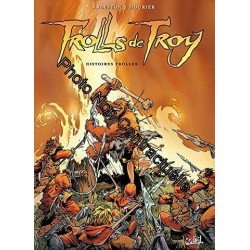 Trolls de Troy tome 1 : histoires trolles