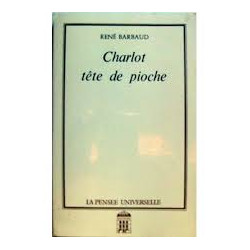 CHARLOT TETE DE PIOCHE