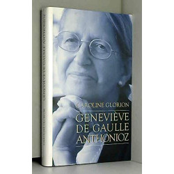 Geneviève de Gaulle Anthonioz : Résistances