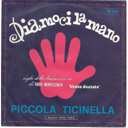 Diamoci La Mano / Piccola Ticinella