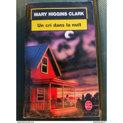 Mary Higgins Clark -Un cri dans la nuit (texte intégral) / Le...