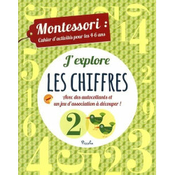 J'explore les chiffres : Montessori : cahier d'activités pour les...