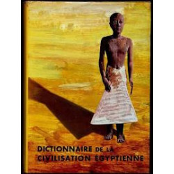 DICTIONNAIRE DE LA CIVILISATION EGYPTIENNE