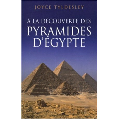 A la découverte des pyramides d'Egypte