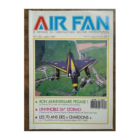 Air Fan Le Mensuel de L'aeronautique Militaire Nº 103 Juin 1987