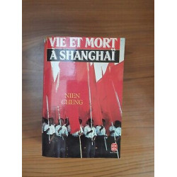 Vie et Mort à Shanghaï Le Livre de poche