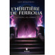 L'héritière de Ferrolia - Le portail des ombres Tome 1