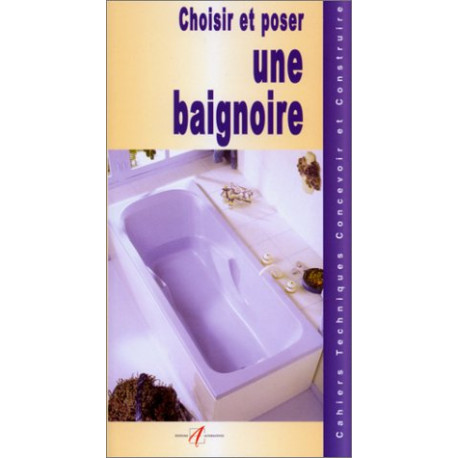 Choisir et poser une baignoire