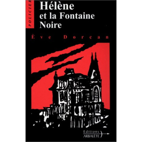 Hélène et la fontaine noire