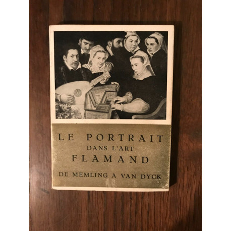 LE PORTRAIT DANS L'ART FLAMAND DE MEMLING à VAN DYCK