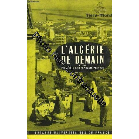 L'algérie De Demain. Numéro Hors-Série : Tiers-Monde