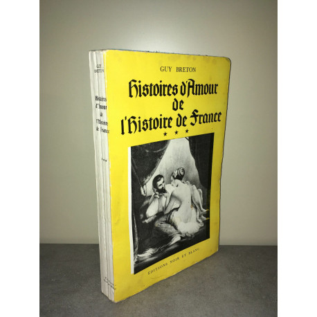 HISTOIRE D'AMOUR DE L'HISTOIRE DE FRANCE t 3 Noir et Blanc bc4b