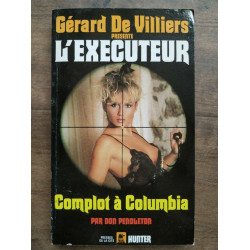 Gérard De Villiers L' Executeur Complot à hunter