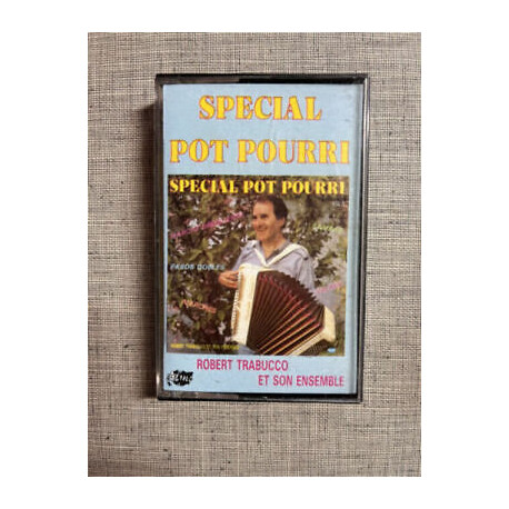 Special Pot Pourri - Robert Trabucco et son ensemble Cassette Aud