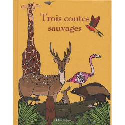 Trois contes sauvages