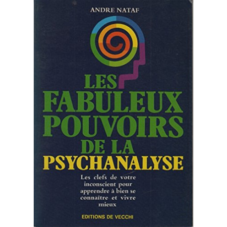 Les fabuleux pouvoirs de la psychanalyse