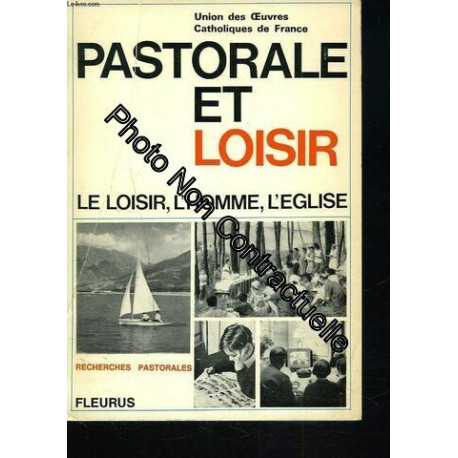 Pastorale Et Loisirs. Le Loisir L'homme L'eglise