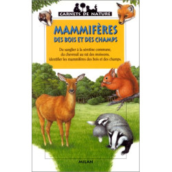 Mammifères des bois et des champs