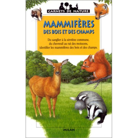 Mammifères des bois et des champs