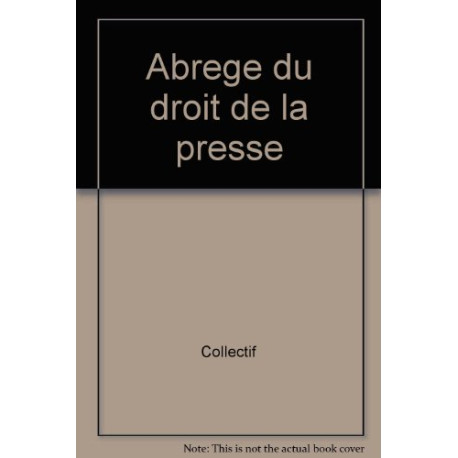 Abrégé du droit de la presse