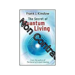 The Secret Of Quantum Living