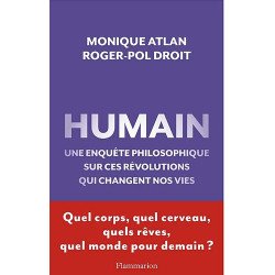 Humain : Une enquête philosophique sur ces révolutions qui...