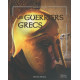 Les guerriers grecs