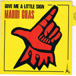 Give Me A Little Sign / Paris Sunshine