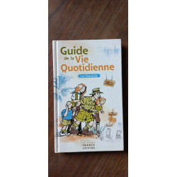 Guide de la Vie Quotidienne Vie familiare loisirs