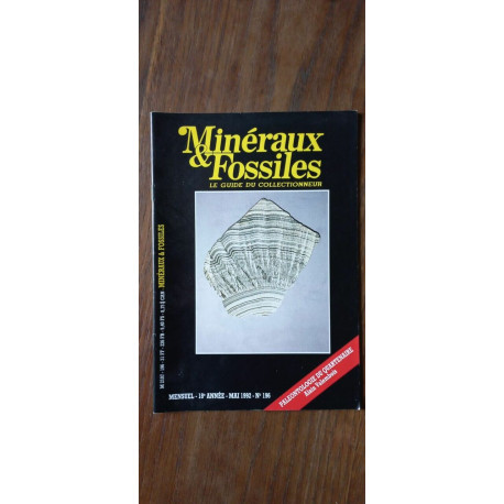 Minéraux Fossiles n 196 Le guide du collectionneur Mai 1992